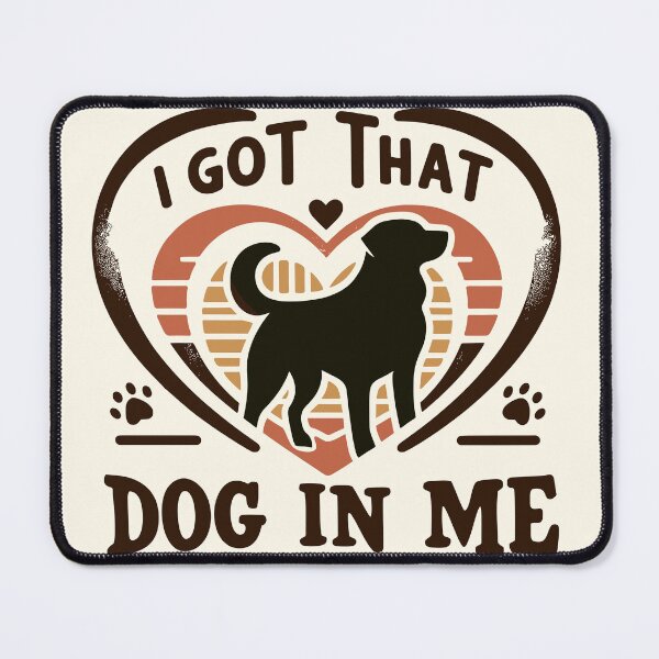 Item preview, I got that dog in me - Dog Silhouette Heart Design designed and sold by NexaArts.