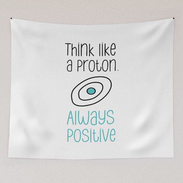 Item preview, Think like a proton, always positive designed and sold by Gravy-tee07.