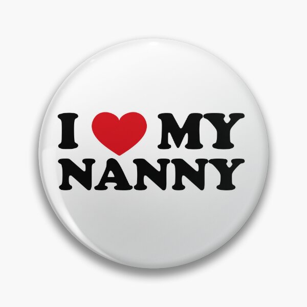 Item preview, I love my Nanny designed and sold by EmeraldeaArt.