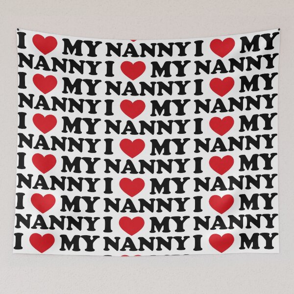 Item preview, I love my Nanny designed and sold by EmeraldeaArt.