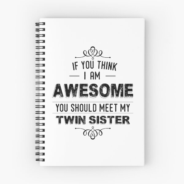 Item preview, You Should Meet My Twin Sister designed and sold by stuch75.