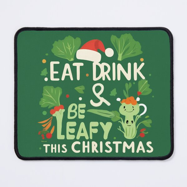 Item preview, Eat, Drink, and Be Leafy This Christmas designed and sold by @ndrys.