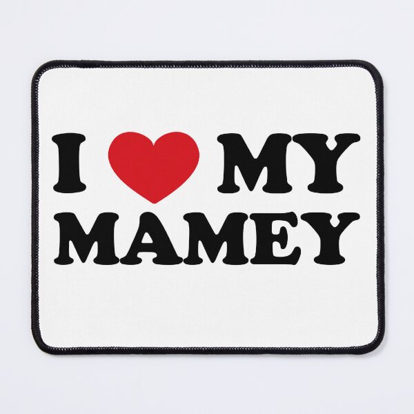 Item preview, I Love My Mamey Cherished Apparel designed and sold by EmeraldeaArt.