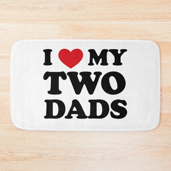 Item preview, I love my two Dads, Double the Love designed and sold by EmeraldeaArt.