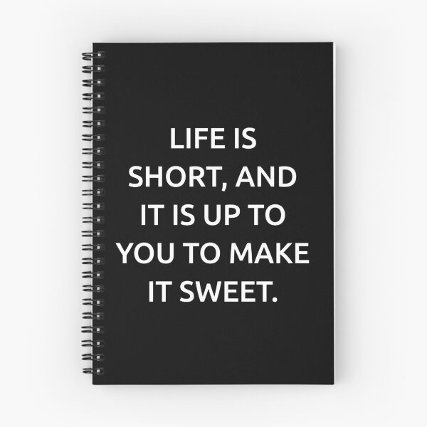 Item preview, Life is short, and it is up to you to make it sweet. designed and sold by IMCDT.