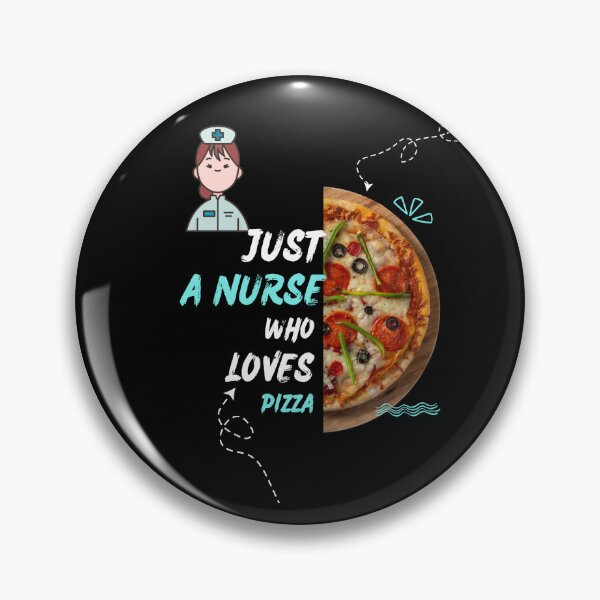 Item preview, just a nurse who loves pizza designed and sold by Mikusia.