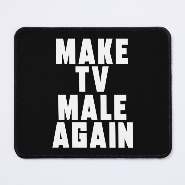 Item preview, Make TV Male again | Anti Woke Cinema designed and sold by ProdbyNiECO.