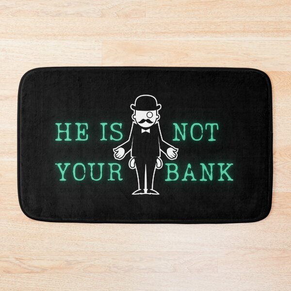 Item preview, He Is Not Your Bank Funny Finance Quote designed and sold by ChicTrendz.