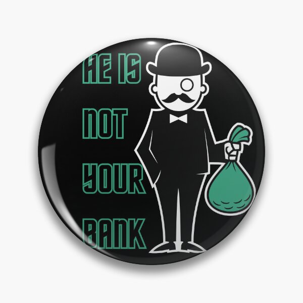 Item preview, He Is Not Your Bank - Funny Finance Humor designed and sold by ChicTrendz.