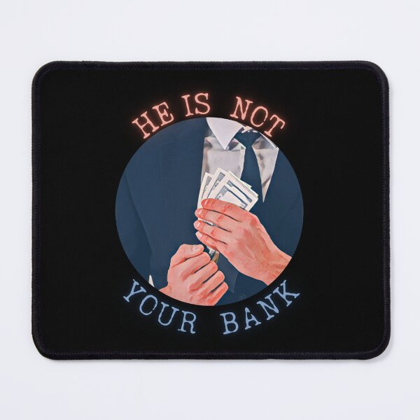 Item preview, Financial Freedom He Is Not Your Bank designed and sold by ChicTrendz.