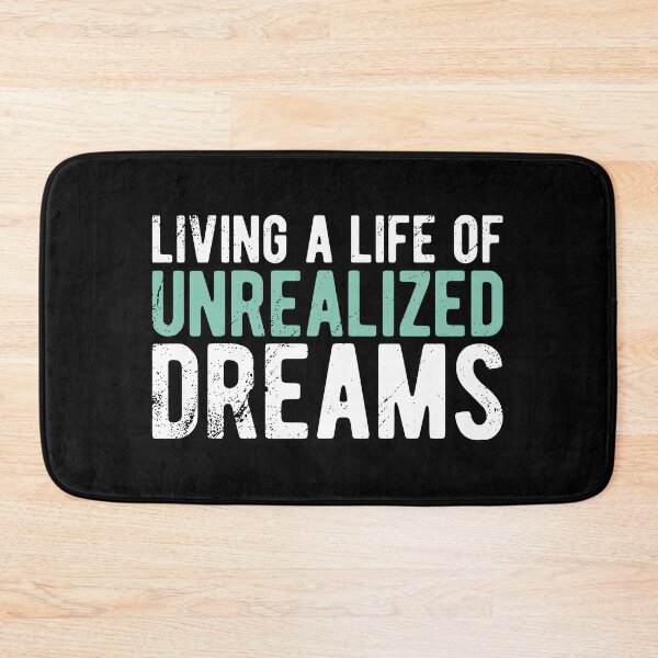 Item preview, Living a Life of Unrealized Dreams - Demotivation Design designed and sold by Mclickster.