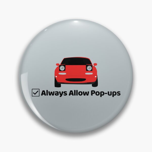 Item preview, Mazda Miata Always Allow Pop-ups Checkbox designed and sold by Very Graphic Designs.