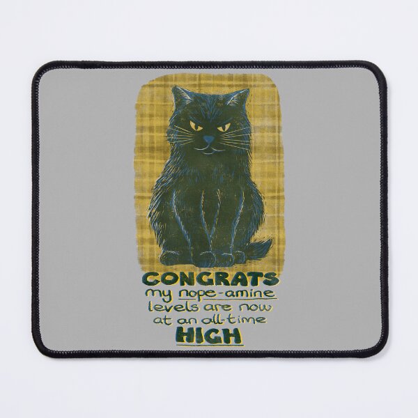 Item preview, Angry Cat with High Nope-Amine Levels designed and sold by micklyn.