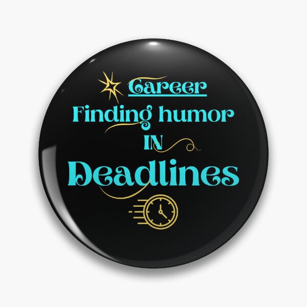 Item preview, Career: Finding Humor in Deadlines Tee designed and sold by exclusivebucket.