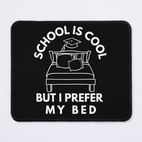 Item preview, school is cool but i prefer my bed public education  teacher school  great present designed and sold by MotivaChic.