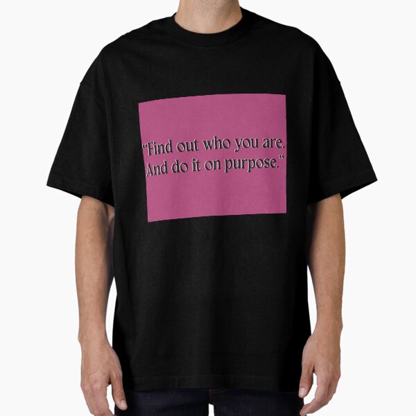 Item preview, Finden Sie heraus, wer Sie sind, und tun Sie es mit Absicht. designed and sold by caseycreates704.