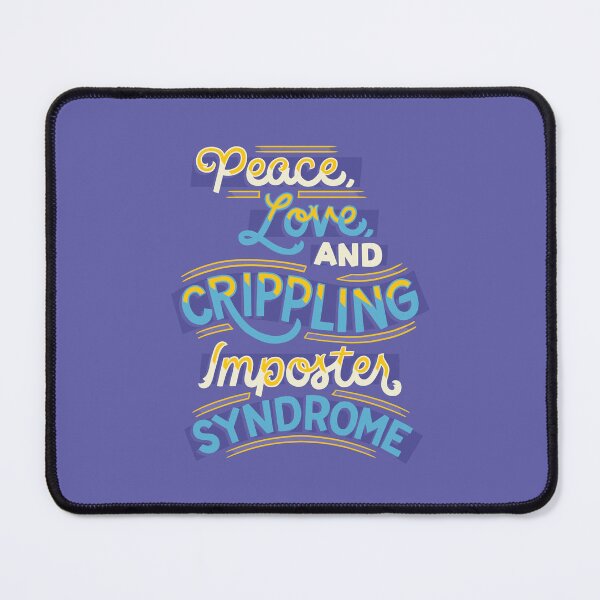 Item preview, Crippling Imposter Syndrome designed and sold by polliadesign.
