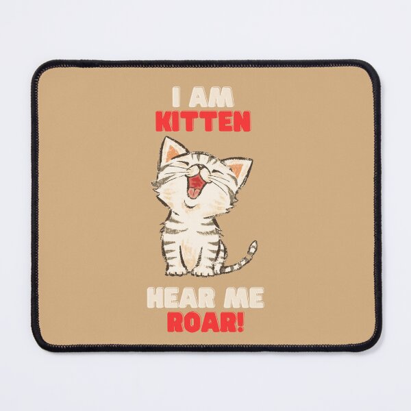 Item preview, I am Kitten. Hear me roar! designed and sold by TheVarc.