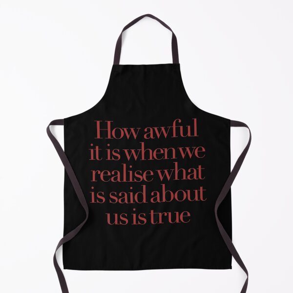 Item preview, How awful it is when we realise what is said about us is true. v.5 designed and sold by x1brett.