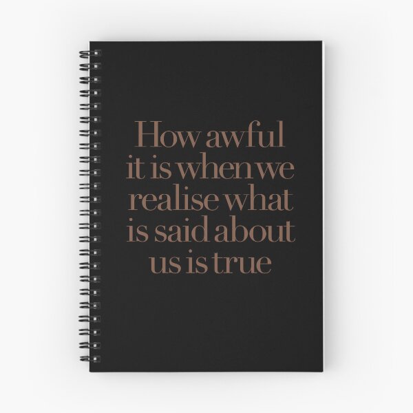 Item preview, How awful it is when we realise what is said about us is true. v.6 designed and sold by x1brett.