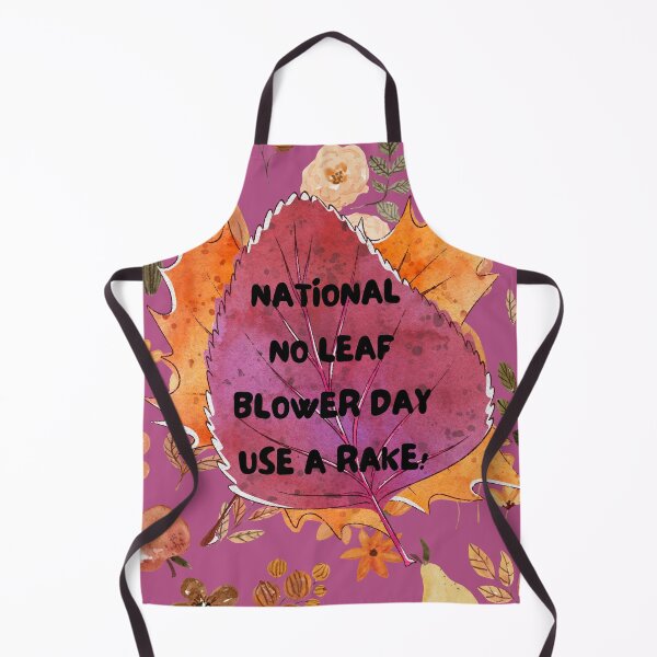 Item preview, National no leaf blower day designed and sold by GasconyPassion.