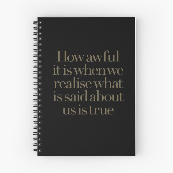 Item preview, How awful it is when we realise what is said about us is true. v.7 designed and sold by x1brett.