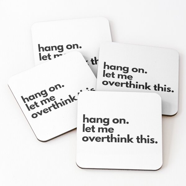 Item preview, Hang on Let Me Overthink This designed and sold by shaldesign.