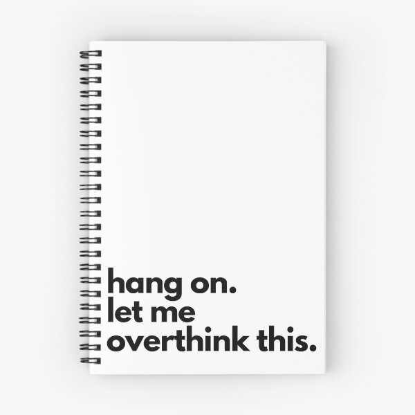 Item preview, Hang on Let Me Overthink This designed and sold by shaldesign.