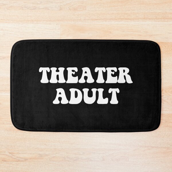 Item preview, Theater Adult designed and sold by Good-Looking Corpse.