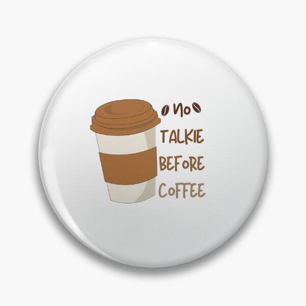 Item preview, No Talkie Before Coffee Typography Design designed and sold by asbno19.
