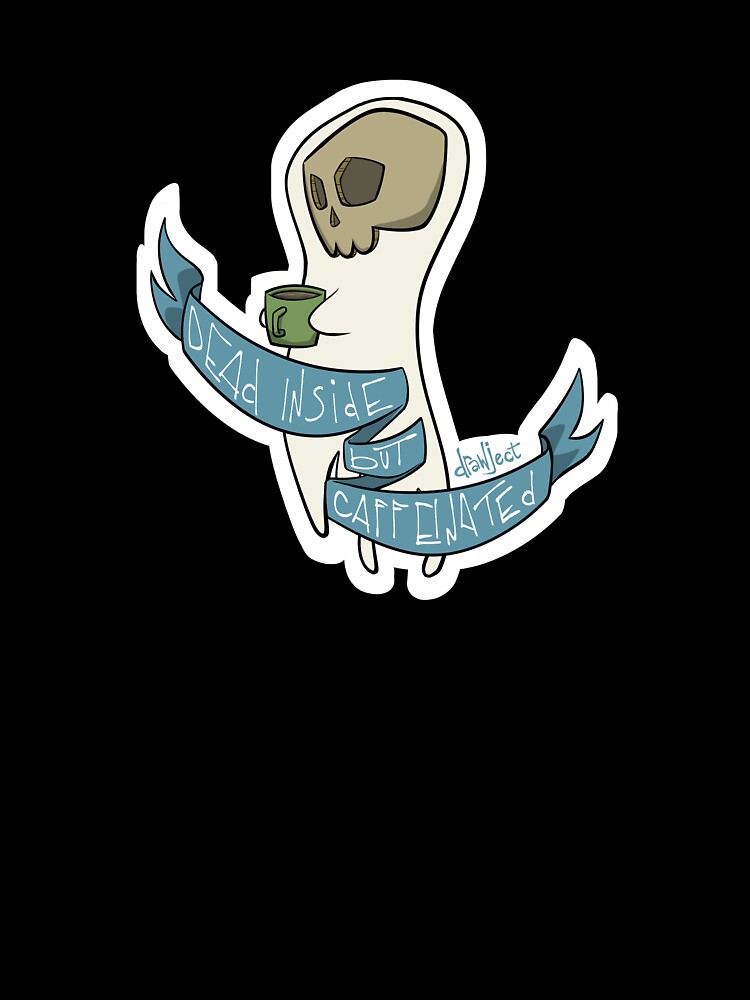 Thumbnail 7 of 7, Oversized T-Shirt, Dead Inside but Caffeinated designed and sold by drawject.