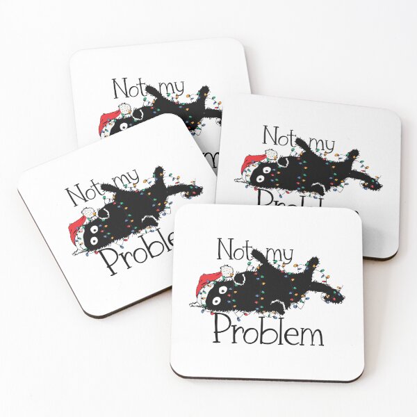 Item preview, Not my problem Christmas cat Funny designed and sold by Splinter300.