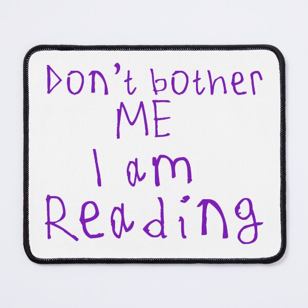 Item preview, Don't Bother Me I Am Reading designed and sold by kinpirks.
