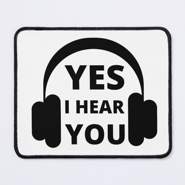 Item preview, Yes i hear you funny quote designed and sold by mysteriousquote.