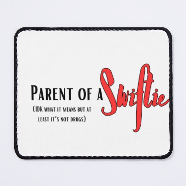Item preview, Swiftie Parent designed and sold by EmberlyDawn.