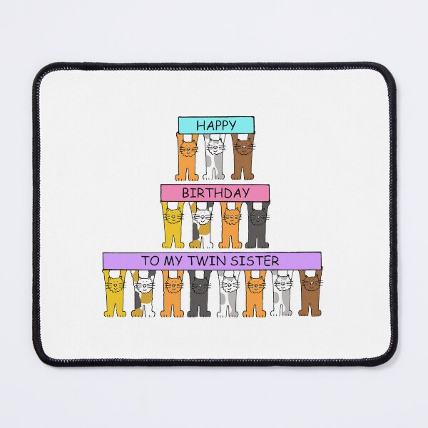 Item preview, Happy Birthday to My Twin Sister Cartoon Cats designed and sold by KateTaylor.