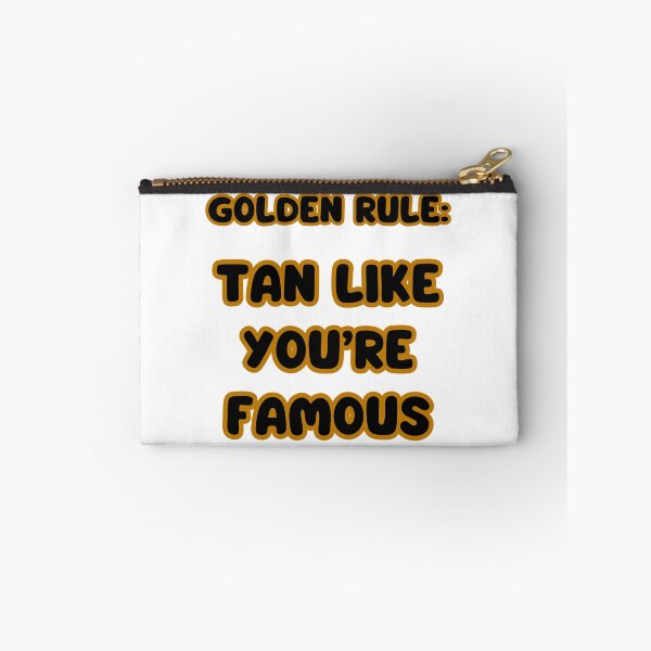 Item preview, Golden rule: Tan like you're famous. Fake tan. designed and sold by HappyExpression.