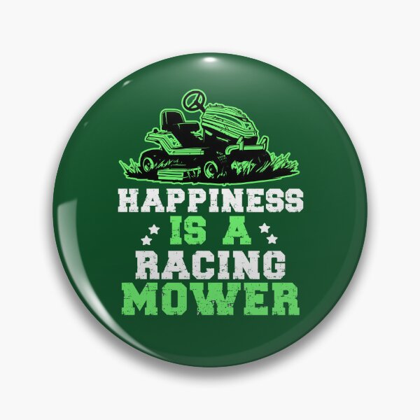 Item preview, Happiness Is A Racing Mower Funny Lawnmower Racing designed and sold by SharpThreadZ.