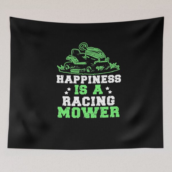 Item preview, Happiness Is A Racing Mower Funny Lawnmower Racing designed and sold by SharpThreadZ.