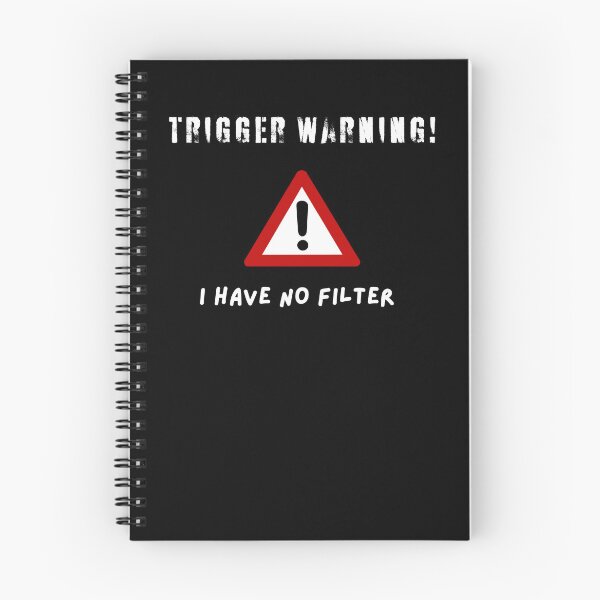Item preview, Trigger warning - I have no filter white text designed and sold by diddlysquid.