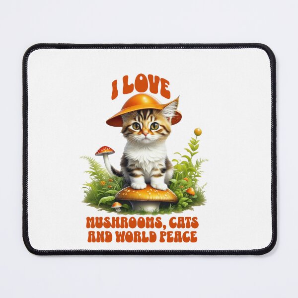 Item preview, I Love Mushrooms, Cats and World Peace Photo Realistic Design, Kitten and Fungi Lover Birthday Gift designed and sold by CORINNE W.
