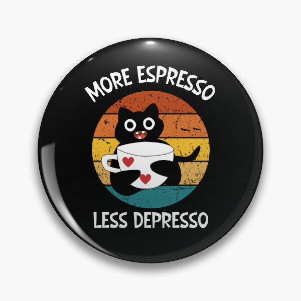 Item preview, More espresso Less depresso designed and sold by SunnyFunnyArt.