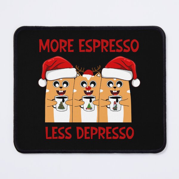 Item preview, More espresso Less depresso designed and sold by SunnyFunnyArt.