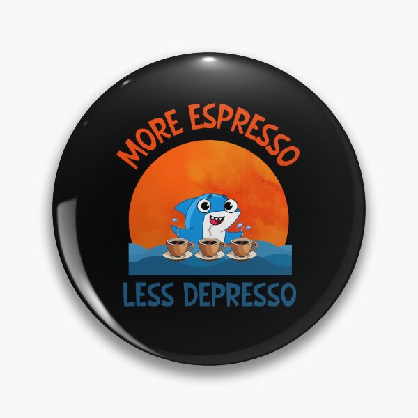 Item preview, More espresso Less depresso designed and sold by SunnyFunnyArt.