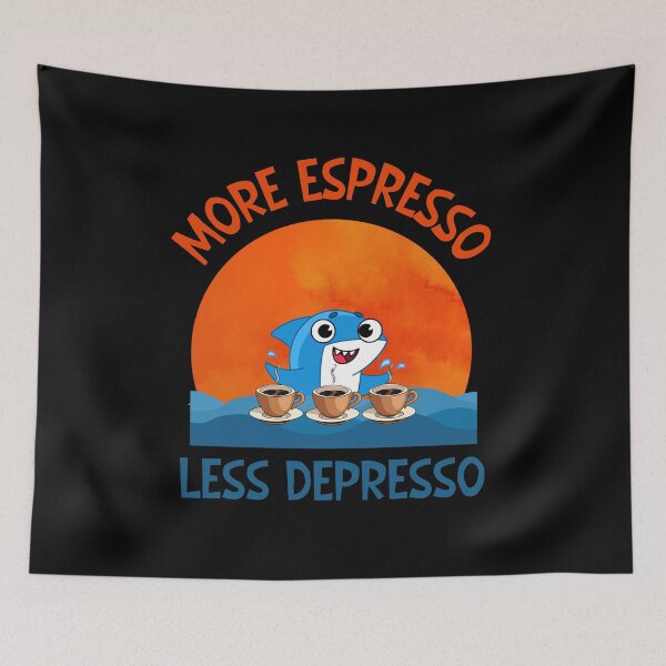 Item preview, More espresso Less depresso designed and sold by SunnyFunnyArt.