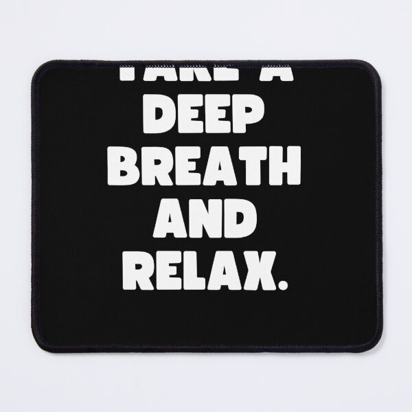 Item preview, Take a deep breath and relax. designed and sold by Mizoandaliou.