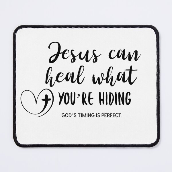 Item preview, Jesus can Heal what youre hiding designed and sold by Teresamarie66.