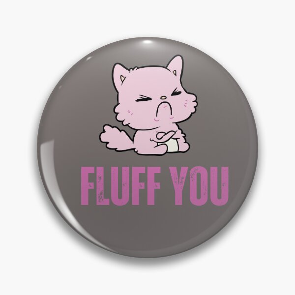 Item preview, Fluff You designed and sold by BlesstB.
