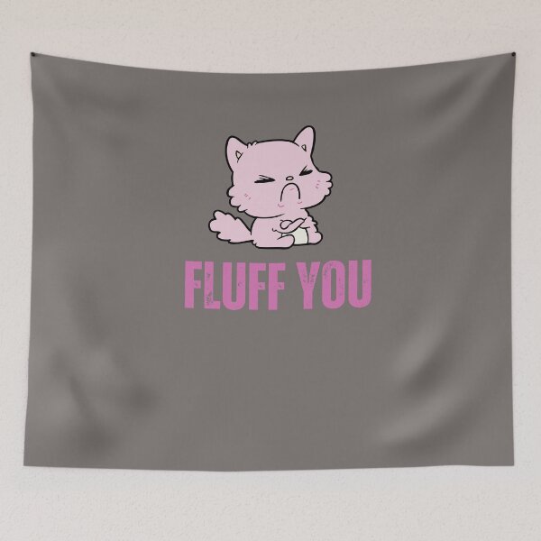Item preview, Fluff You designed and sold by BlesstB.
