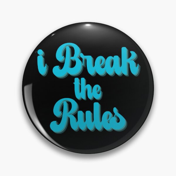 Item preview, I break the rules designed and sold by FatBirdie.